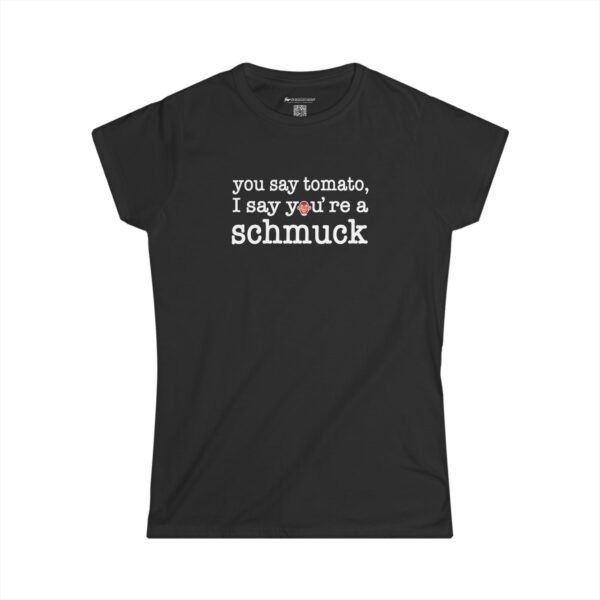 You say tomato...Ladies' edition. - Image 4