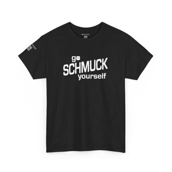 Go. Schmuck yourself. - Image 3