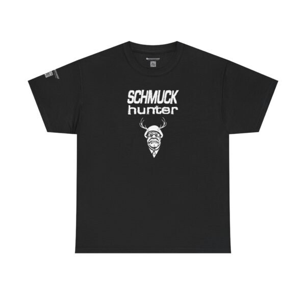 Schmuck Hunter! Are you the hunter, or the hunted?