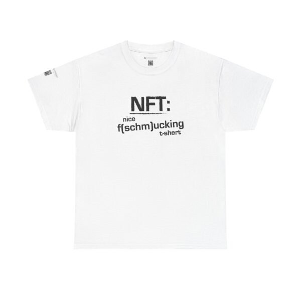 NFT for schmucks! A nice f(schm)ucking t-shirt. - Image 5