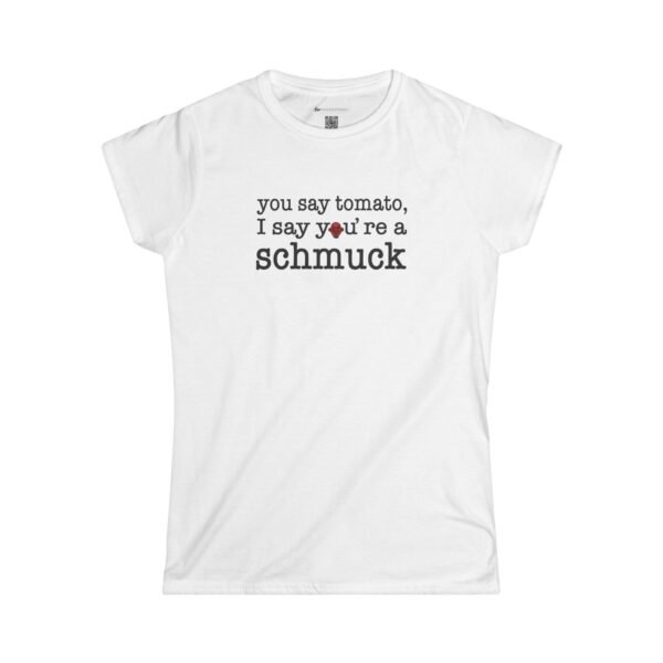 You say tomato...Ladies' edition.