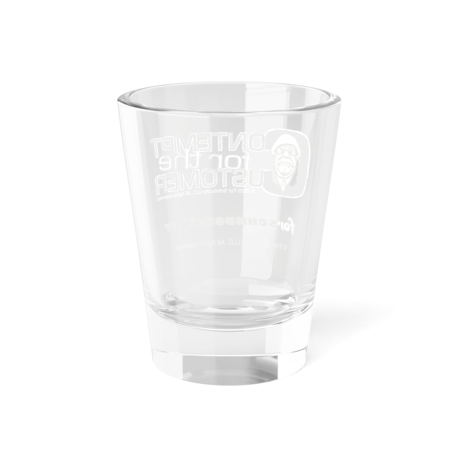 Contempt for the Customer Shot Glass - Image 2