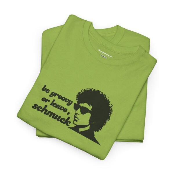 Be groovy or leave t-shirt - Image 6
