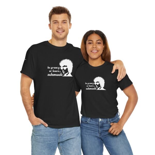 Be groovy or leave t-shirt - Image 4