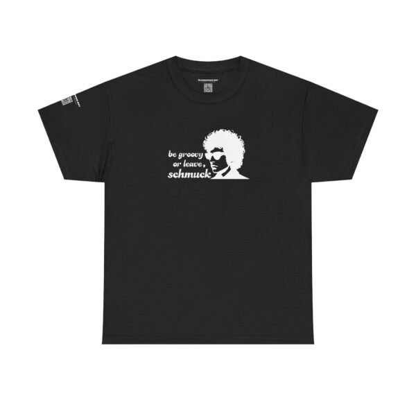 Be groovy or leave t-shirt - Image 2