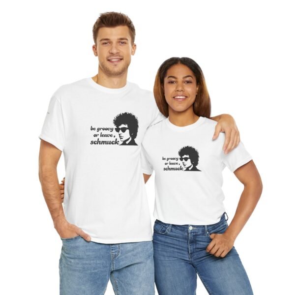 Be groovy or leave t-shirt - Image 10
